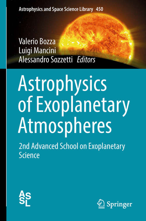Book cover of Astrophysics of Exoplanetary Atmospheres: 2nd Advanced School on Exoplanetary Science (Astrophysics and Space Science Library #450)