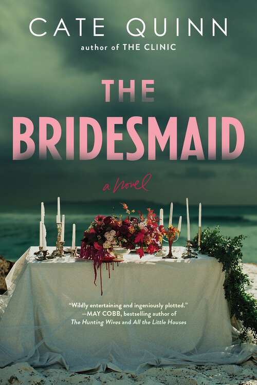 Book cover of The Bridesmaid: A Novel