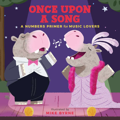 Book cover of Once Upon a Song: A Numbers Primer for Music Lovers