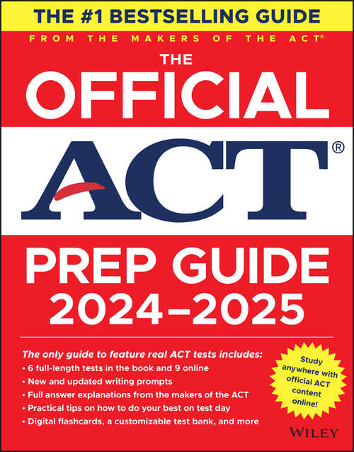 Book cover of The Official ACT Prep Guide 2024-2025: Book + 9 Practice Tests + 400 Digital Flashcards + Online Course