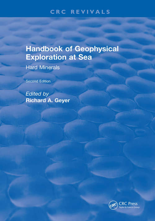 Book cover of Handbook of Geophysical Exploration at Sea: 2nd Editions - Hard Minerals (2)