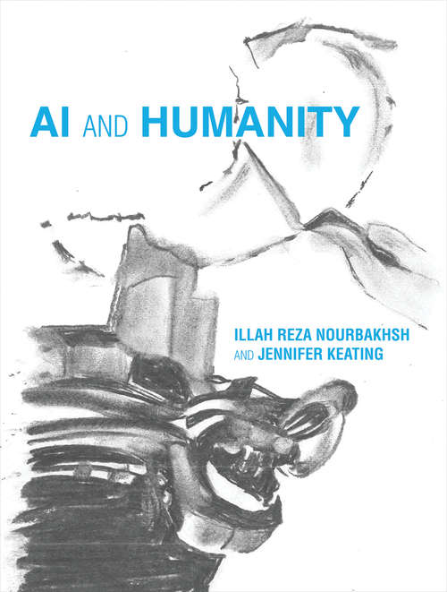 AI and Humanity (The\mit Press Ser.)