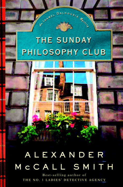 The Sunday Philosophy Club (Isabel Dalhousie Series #1)