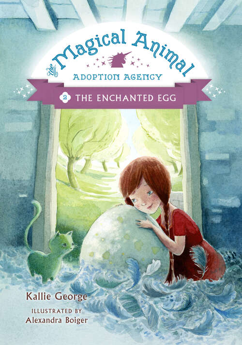 Book cover of The Enchanted Egg (The Magical Animal Adoption Agency #2)