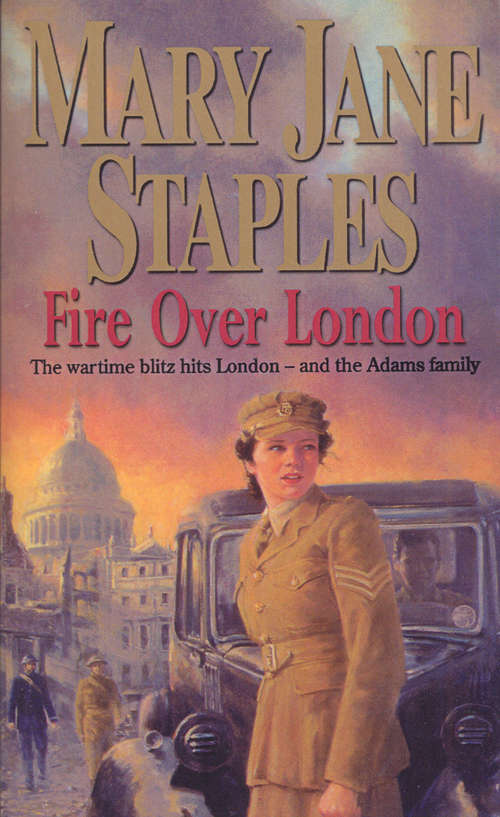 Book cover of Fire Over London: A Novel of the Adams Family Saga (The Adams Family #13)