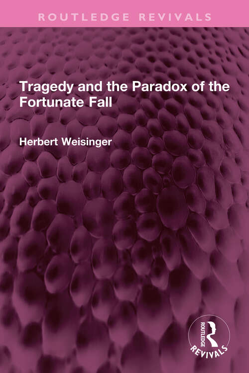 Book cover of Tragedy and the Paradox of the Fortunate Fall (Routledge Revivals)