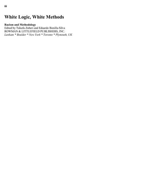 Book cover of White Logic, White Methods: Racism And Methodology