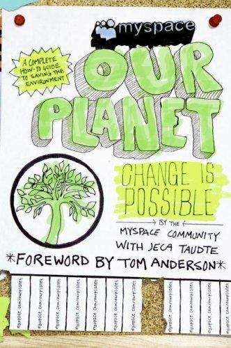 MySpace/OurPlanet: Change Is Possible
