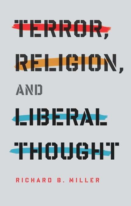 Book cover of Terror, Religion, and Liberal Thought