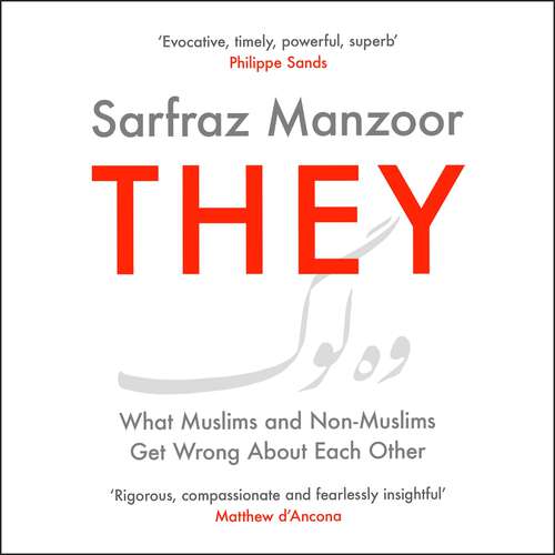 Book cover of They: What Muslims and Non-Muslims Get Wrong About Each Other