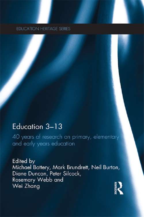 Education 3-13: 40 Years of Research on Primary, Elementary and Early Years Education (Education Heritage)