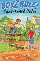 Skateboard dudes (Boyz Rule! #13)