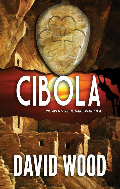 Book cover of Cibola, une aventure de Dane Maddock