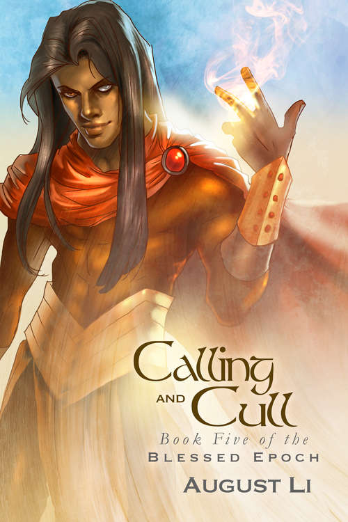 Calling and Cull (Blessed Epoch #5)