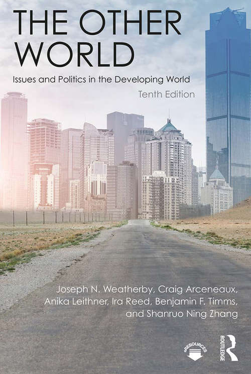 The Other World: Issues and Politics in the Developing World