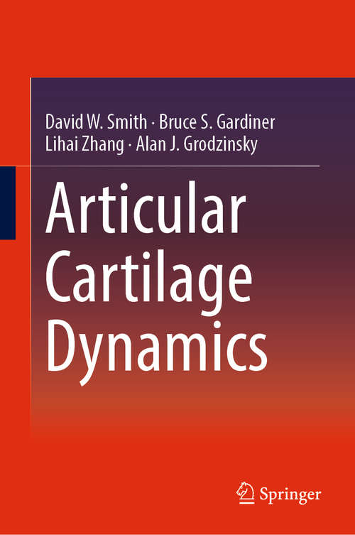 Articular Cartilage Dynamics (Series in BioEngineering)