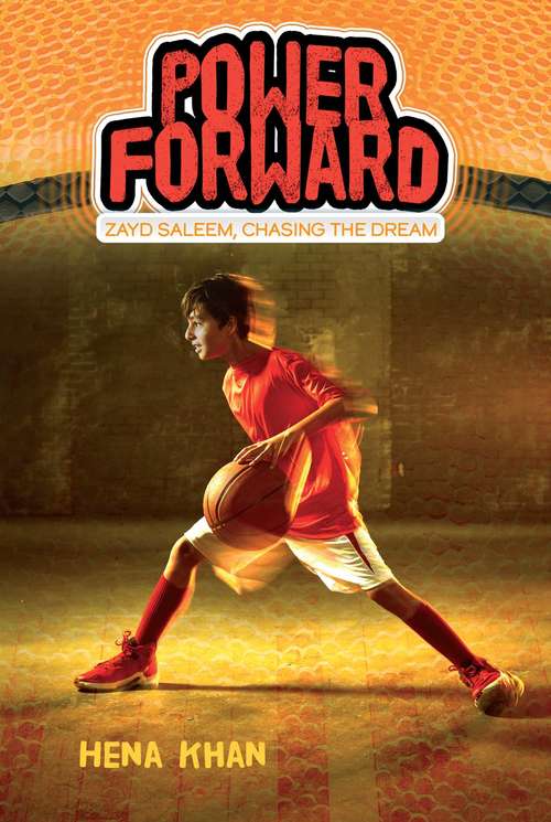 Book cover of Power Forward: Power Forward; On Point; Bounce Back (Zayd Saleem, Chasing the Dream #1)