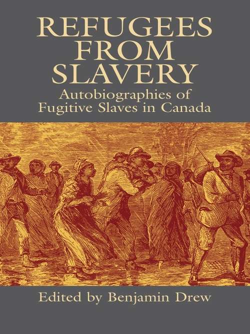 Book cover of Refugees from Slavery: Autobiographies of Fugitive Slaves in Canada (African American)