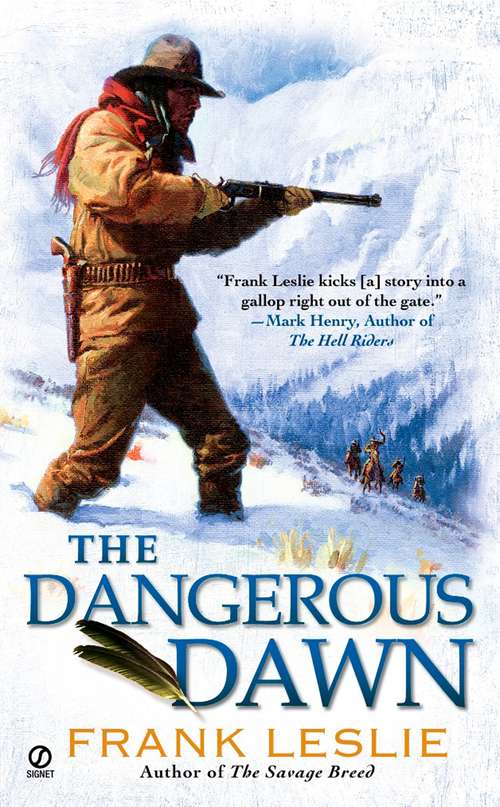 Book cover of The Dangerous Dawn (Yakima Henry series)