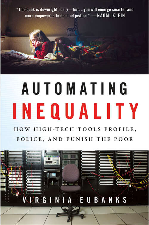 Book cover of Automating Inequality: How High-Tech Tools Profile, Police, and Punish the Poor