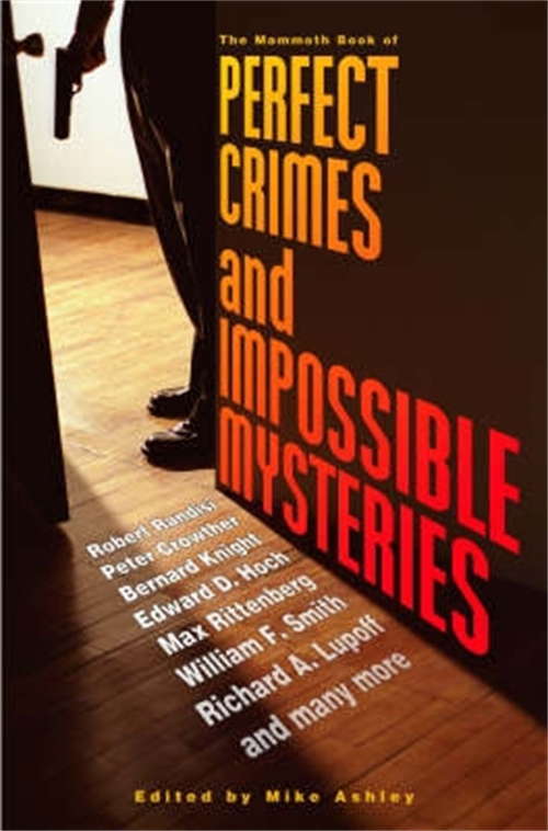 The Mammoth Book of Perfect Crimes & Impossible Mysteries