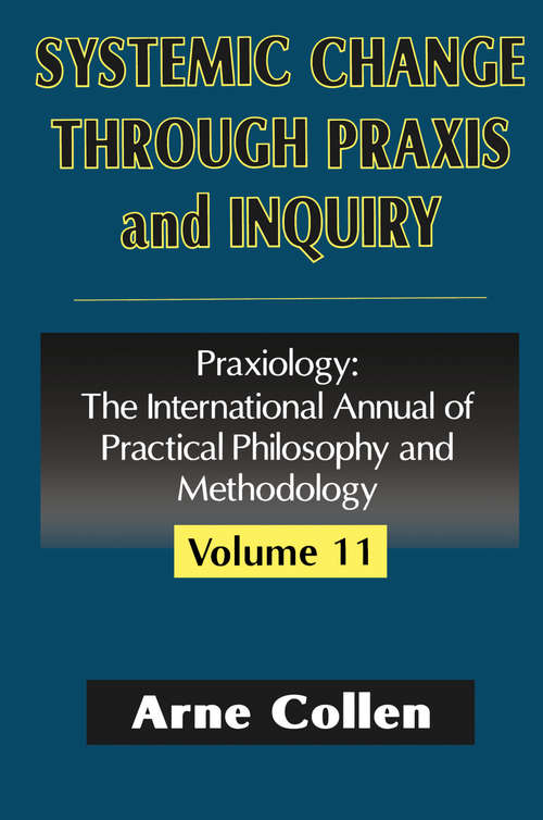 Book cover of Systemic Change Through Praxis and Inquiry