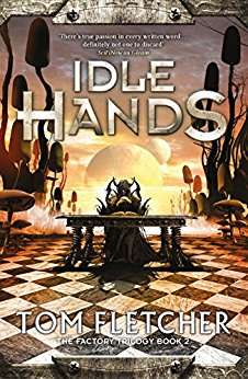 Idle Hands: The Factory Trilogy Book 2 (The\factory Trilogy Ser. #2)