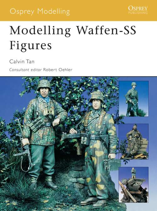 Book cover of Modelling Waffen-SS Figures