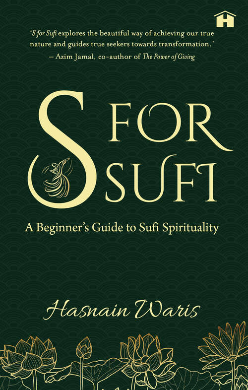 Book cover of S for Sufi: A Beginner's Guide to Sufi Spirituality