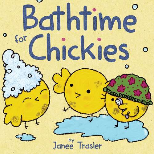 Book cover of Bathtime for Chickies (Chickies)