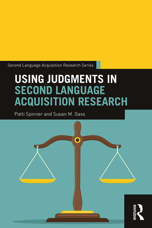 Using Judgments in Second Language Acquisition Research (Second Language Acquisition Research Series)