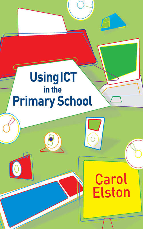 Book cover of Using ICT in the Primary School