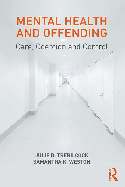 Book cover of Mental Health and Offending: Care, Coercion and Control