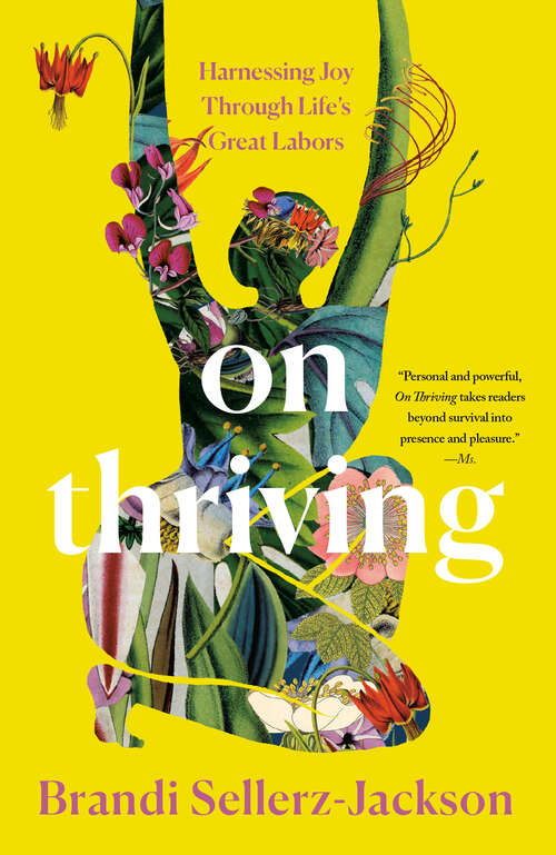 Book cover of On Thriving: Harnessing Joy Through Life's Great Labors