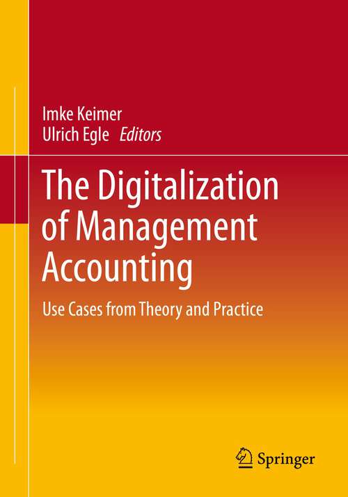 Book cover of The Digitalization of Management Accounting: Use Cases from Theory and Practice (1st ed. 2023)