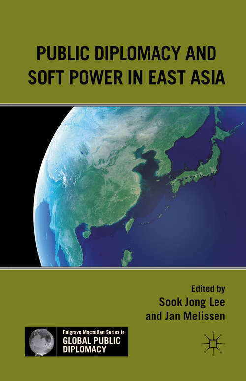 Public Diplomacy and Soft Power in East Asia