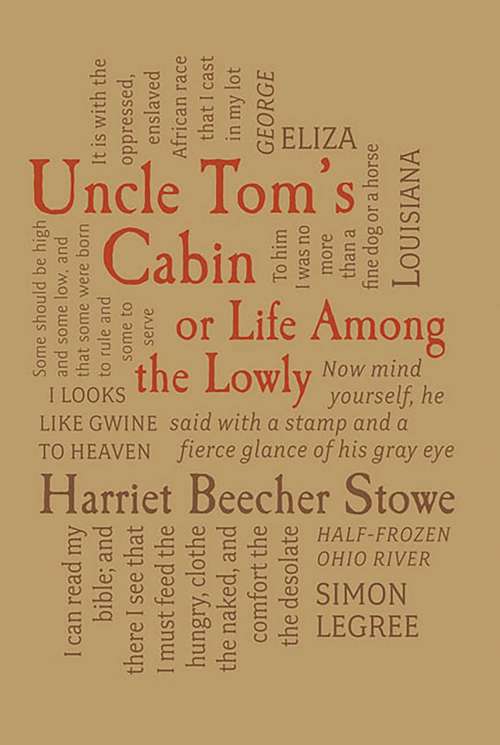 Uncle Tom's Cabin: or, Life Among the Lowly (Wordsworth Classics)