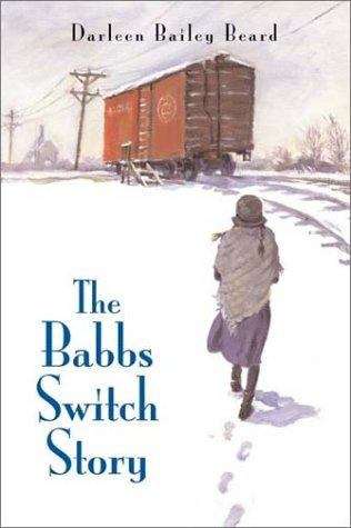 Book cover of The Babbs Switch Story
