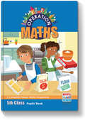 Operation Maths 5 - Pupil's Book
