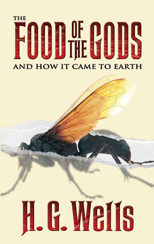 Book cover of The Food of the Gods: And How It Came to Earth (Mobi Classics Ser.)