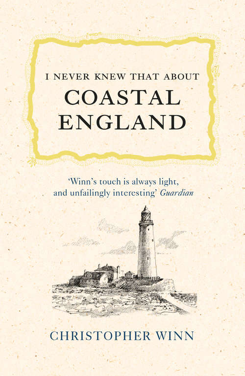 Book cover of I Never Knew That About Coastal England
