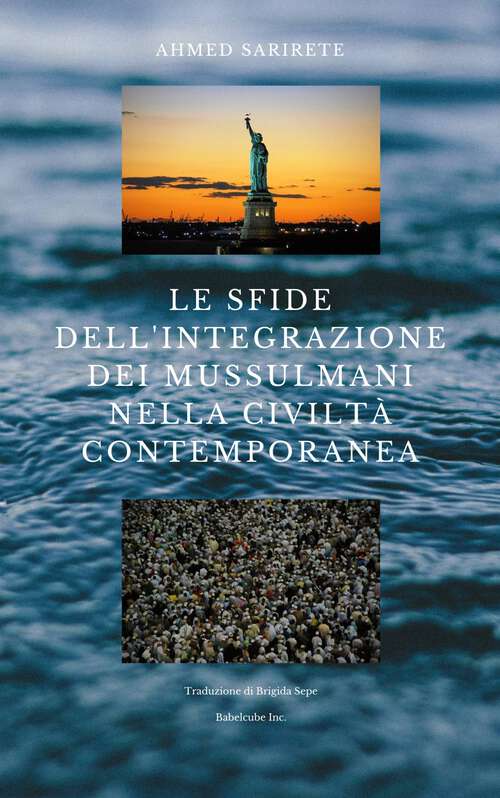 Book cover of Le sfide dell'integrazione dei mussulmani nella civiltà contemporanea