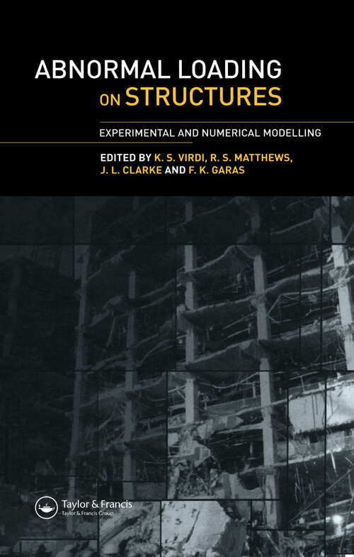 Book cover of Abnormal Loading on Structures: Experimental and Numerical Modelling (1)