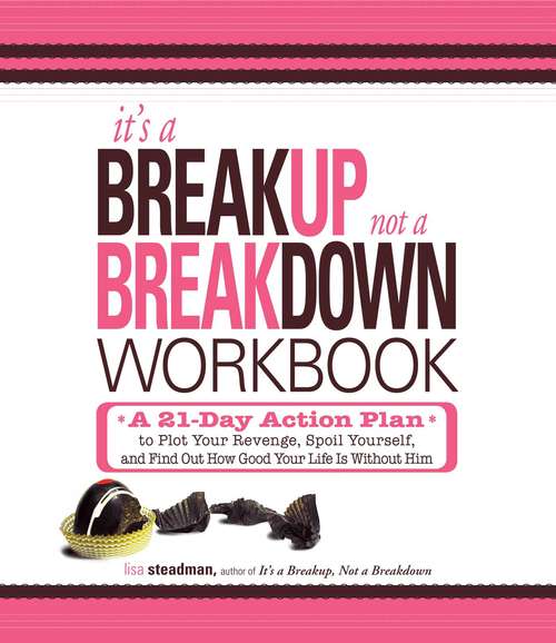 Book cover of It's a Breakup, Not a Breakdown Workbook