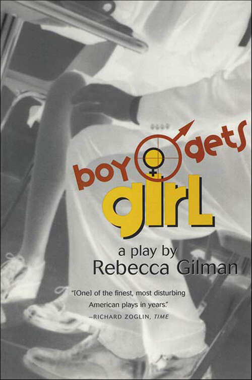 Book cover of Boy Gets Girl: A Play