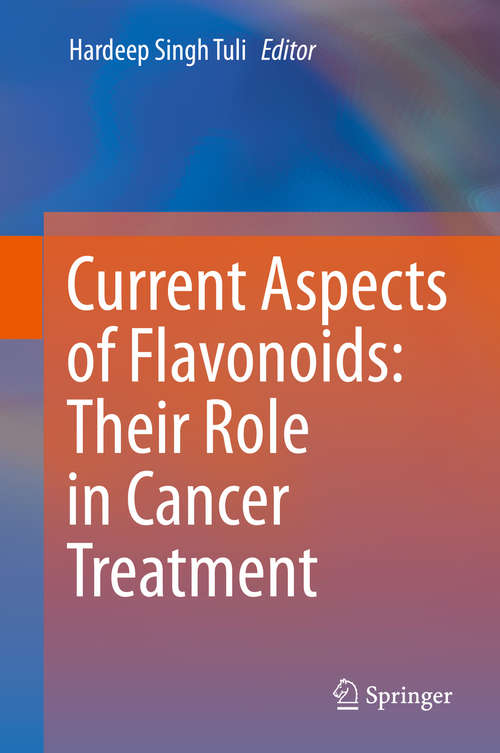 Book cover of Current Aspects of Flavonoids: Their Role in Cancer Treatment (1st ed. 2019)