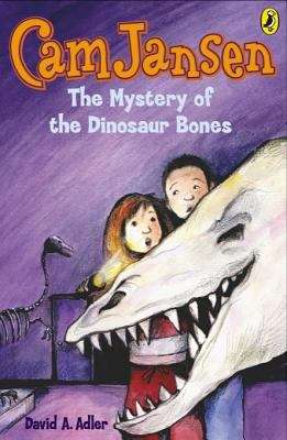 Cam Jansen: The Mystery Of The Dinosaur Bones (Cam Jansen #3)