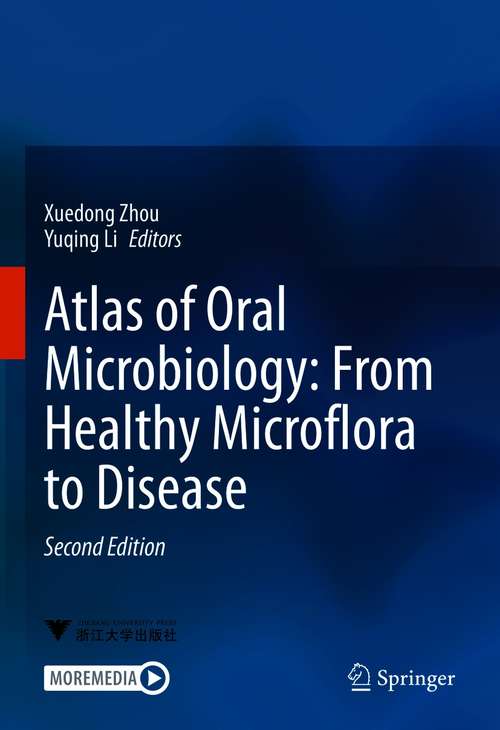 Atlas of Oral Microbiology: From Healthy Microflora To Disease