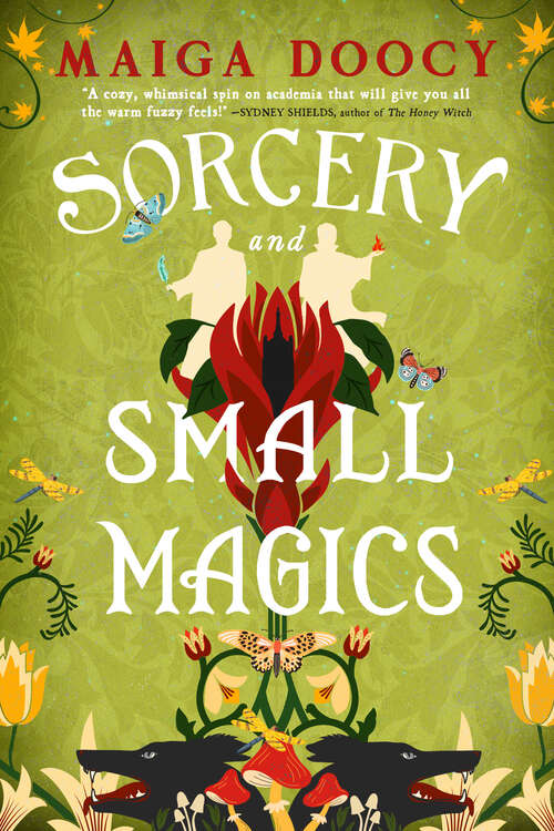 Book cover of Sorcery and Small Magics (The Wildersongs #1)