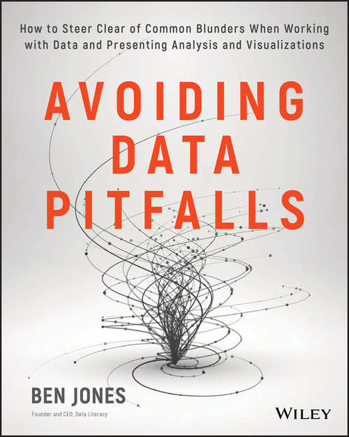 Book cover of Avoiding Data Pitfalls: How to Steer Clear of Common Blunders When Working with Data and Presenting Analysis and Visualizations